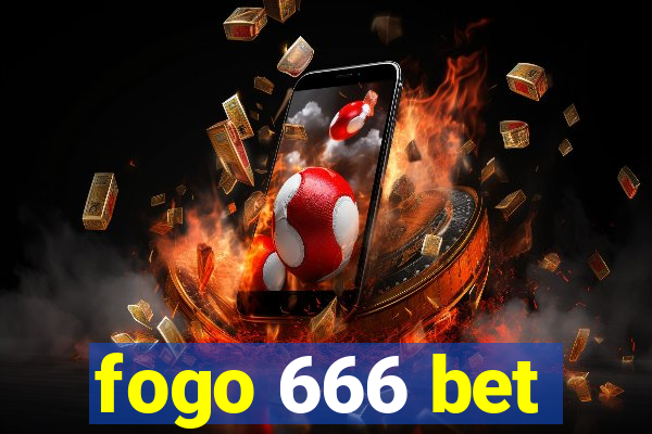 fogo 666 bet